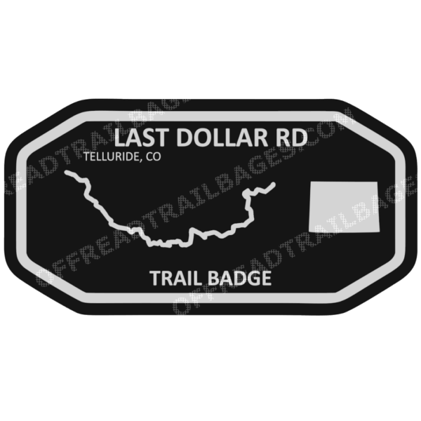 Last Dollar Rd - Telluride CO - Off-Road Trail Badge